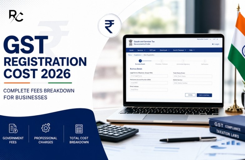 GST Registration Cost in India for startups, businesses, LLPs and private limited companies